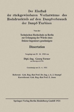 Der Einfluß der rückgewinnbaren Verlustwärme des Hochdruckteils auf den Dampfverbrauch der Dampf-Turbinen von Forner,  Georg