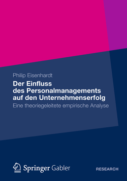 Der Einfluss des Personalmanagements auf den Unternehmenserfolg von Eisenhardt,  Philip