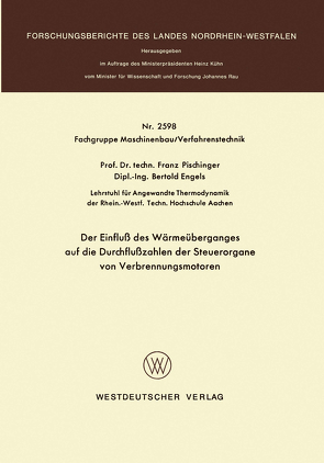 Der Einfluß des Wärmeüberganges auf die Durchflußzahlen der Steuerorgane von Verbrennungsmotoren von Pischinger,  Franz