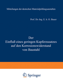 Der Einfluß eines geringen Kupferzusatzes auf den Korrosionswiderstand von Baustahl von Bauer,  NA, Holthaus,  NA, Vogel,  NA