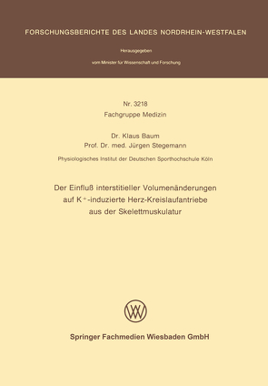 Der Einfluß interstitieller Volumenänderungen auf K+-induzierte Herz-Kreislaufantriebe aus der Skelettmuskulatur von Baum,  Klaus, Stegemann,  Jürgen