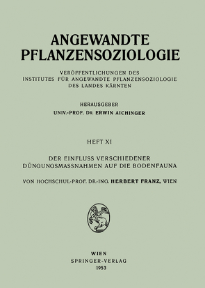 Der Einfluss Verschiedener Düngungsmassnahmen auf die Bodenfauna von Franz,  Herbert