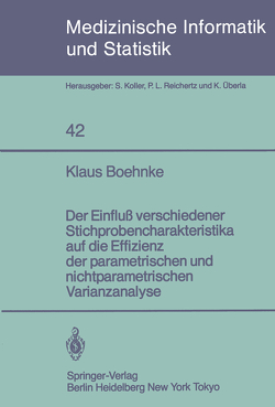 Der Einfluß verschiedener Stichprobencharakteristika auf die Effizienz der parametrischen und nichtparametrischen varianzanalyse von Boehnke,  K.