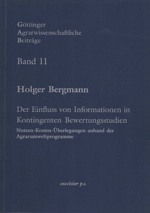 Der Einfluss von Informationen in Kontingenten Bewertungsstudien von Bergmann,  Holger