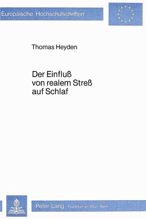 Der Einfluss von realem Stress auf Schlaf von Heyden,  Thomas