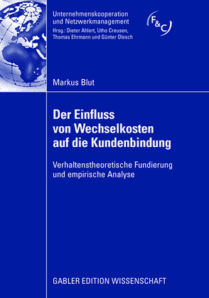 Der Einfluss von Wechselkosten auf die Kundenbindung von Blut,  Markus