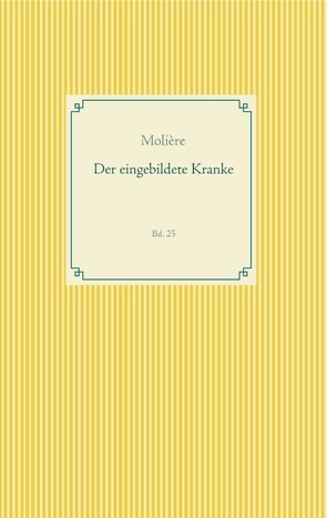 Der eingebildete Kranke von Molière