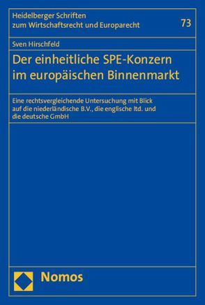 Der einheitliche SPE-Konzern im europäischen Binnenmarkt von Hirschfeld,  Sven