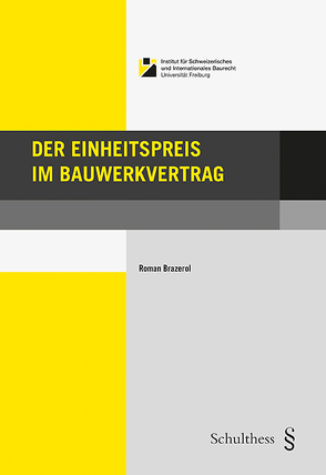 Der Einheitspreis im Bauwerkvertrag von Brazerol,  Roman