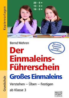 Der Einmaleins-Führerschein – Großes Einmaleins von Wehren,  Bernd