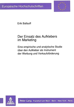 Der Einsatz des Aufklebers im Marketing von Ballauff,  Erik