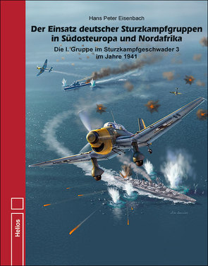 Der Einsatz deutscher Sturzkampfgruppen in Südosteuropa und Nordafrika von Eisenbach,  Hans Peter