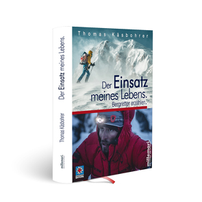 Der Einsatz meines Lebens. von Käsbohrer ,  Thomas