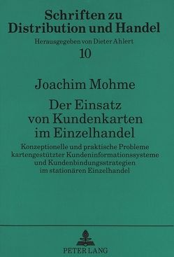 Der Einsatz von Kundenkarten im Einzelhandel von Mohme,  Joachim