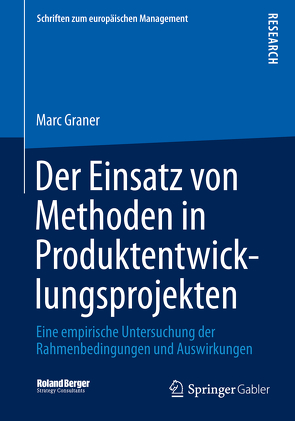 Der Einsatz von Methoden in Produktentwicklungsprojekten von Graner,  Marc