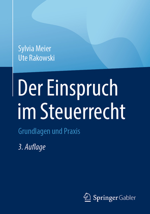 Der Einspruch im Steuerrecht von Meier,  Sylvia, Rakowski,  Ute