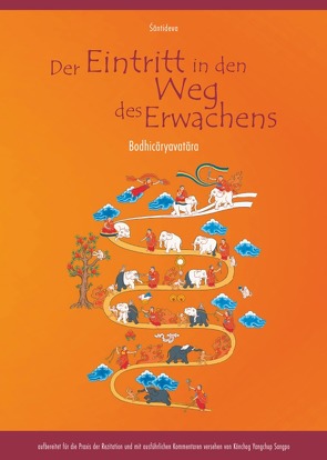 Der Eintritt in den Weg des Erwachens von (Pandit),  Śāntideva, (Peter Osten),  Könchog Yangchub Sangpo