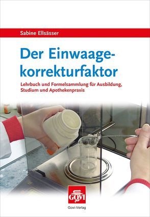 Der Einwaagekorrekturfaktor von Ellsässer,  Sabine