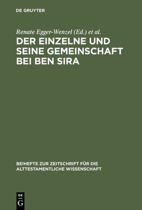 Der Einzelne und seine Gemeinschaft bei Ben Sira von Egger-Wenzel,  Renate, Krammer,  Ingrid