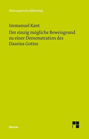 Der einzig mögliche Beweisgrund zu einer Demonstration des Daseins Gottes von Kant,  Immanuel, Kreimendahl,  Lothar, Oberhausen,  Michael