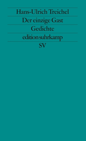 Der einzige Gast von Treichel,  Hans-Ulrich
