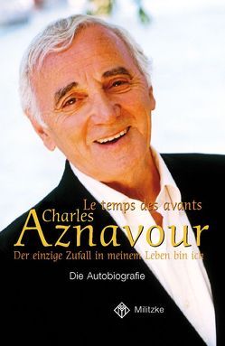 Der einzige Zufall in meinem Leben bin ich von Aznavour,  Charles