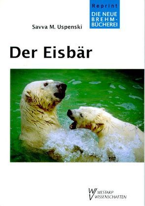 Der Eisbär von Grempe,  G, Uspenski,  S M