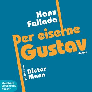 Der eiserne Gustav von Fallada,  Hans, Mann,  Dieter