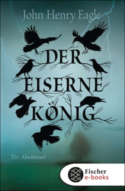 Der Eiserne König von Eagle,  John Henry