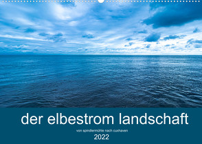 der elbestrom landschaft (Wandkalender 2022 DIN A2 quer) von Sennewald,  Steffen