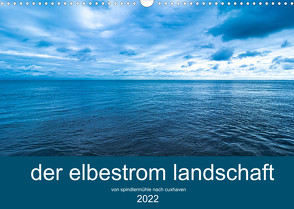 der elbestrom landschaft (Wandkalender 2022 DIN A3 quer) von Sennewald,  Steffen