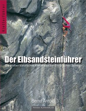 Der Elbsandsteinführer von Arnold,  Bernd