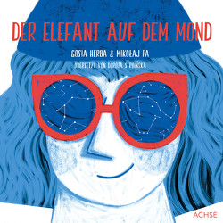 Der Elefant auf dem Mond von Herba,  Gosia, Pa,  Mikołaj, Stroinska,  Dorota