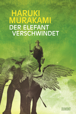 Der Elefant verschwindet von Bierich,  Nora, Murakami,  Haruki