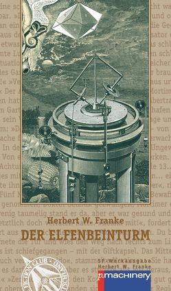 Der Elfenbeinturm von Franke,  Herbert W.