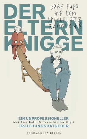 Der Elternknigge von Kalle,  Matthias