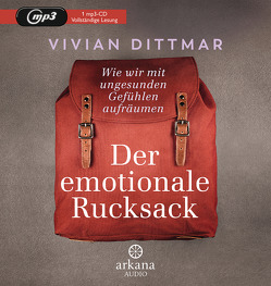 Der emotionale Rucksack von Dittmar,  Vivian