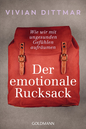 Der emotionale Rucksack von Dittmar,  Vivian