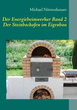 Der Energieheimwerker Band 2 von Nörtersheuser,  Michael