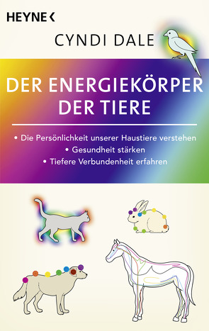 Der Energiekörper der Tiere von Dale,  Cyndi, Molitor,  Juliane