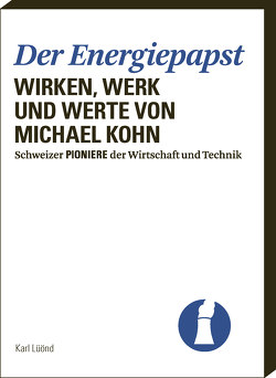 Der Energiepapst von Lüönd,  Karl