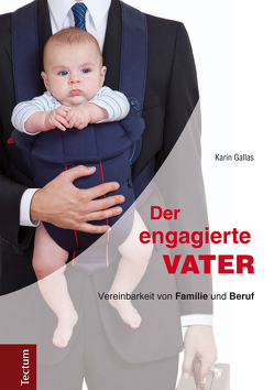 Der engagierte Vater von Gallas,  Karin