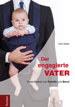 Der engagierte Vater von Gallas,  Karin