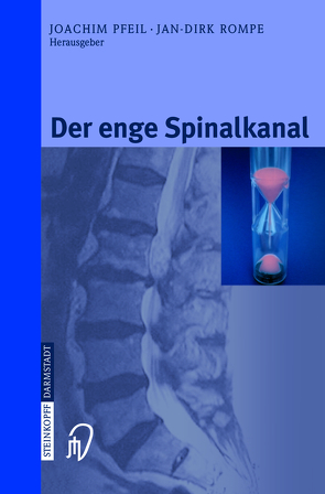 Der enge Spinalkanal von Pfeil,  Joachim, Rompe,  Jan-Dirk