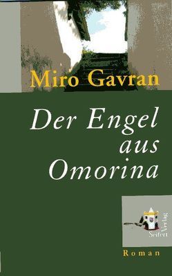 Der Engel aus Omorina von Gavran,  Miro, Lanksch,  Hans J