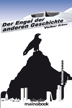 Der Engel der anderen Geschichte von Erbes,  Volker