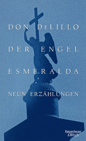 Der Engel Esmeralda von DeLillo,  Don, Heibert,  Frank