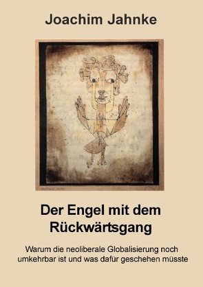 Der Engel mit dem Rückwärtsgang von Jahnke,  Joachim