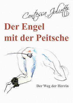 Der Engel mit der Peitsche von Juliette,  Contessa