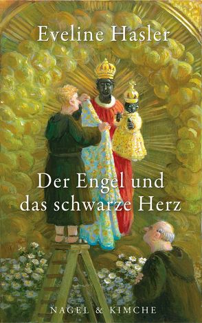 Der Engel und das schwarze Herz von Hasler,  Eveline